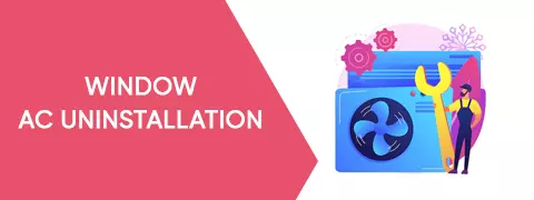Window AC Uninstallation 